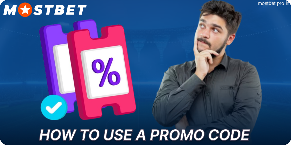 Guide on using promo codes on Mostbet for players from India