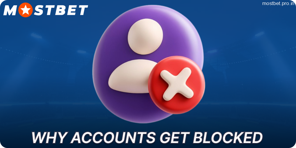 Reasons why a Mostbet account can get blocked in India